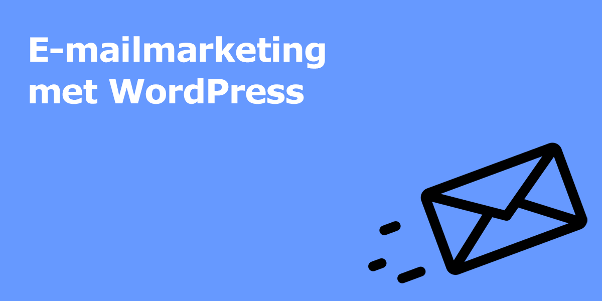 E-mailmarketing met WordPress – online